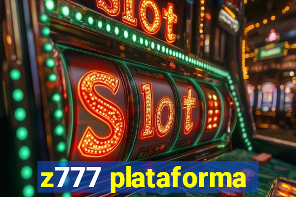 z777 plataforma